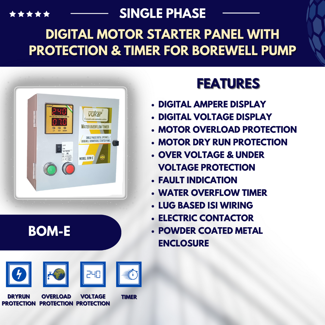 Single Phase Digital Motor Starter Panel Board for Borewell Submersible Pump with Motor Dry Run, Overload, Overvoltage, Undervoltage Protection and Motor Auto Off / Stop Timer (BOM-E)
